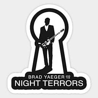 Brad Yaeger and The Night Terrors shirt #1 Sticker